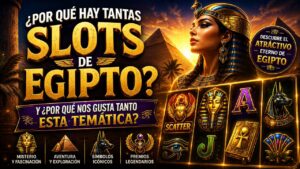 El eterno atractivo del Egipto antiguo en las slots: faraones, libros y tesoros en Casino Gran Madrid Online